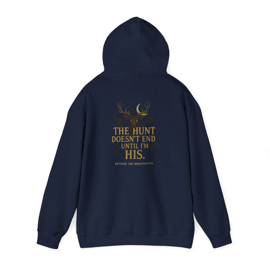 "The Hunt Ends When I'm His" - Fae Fantasy Hoodie