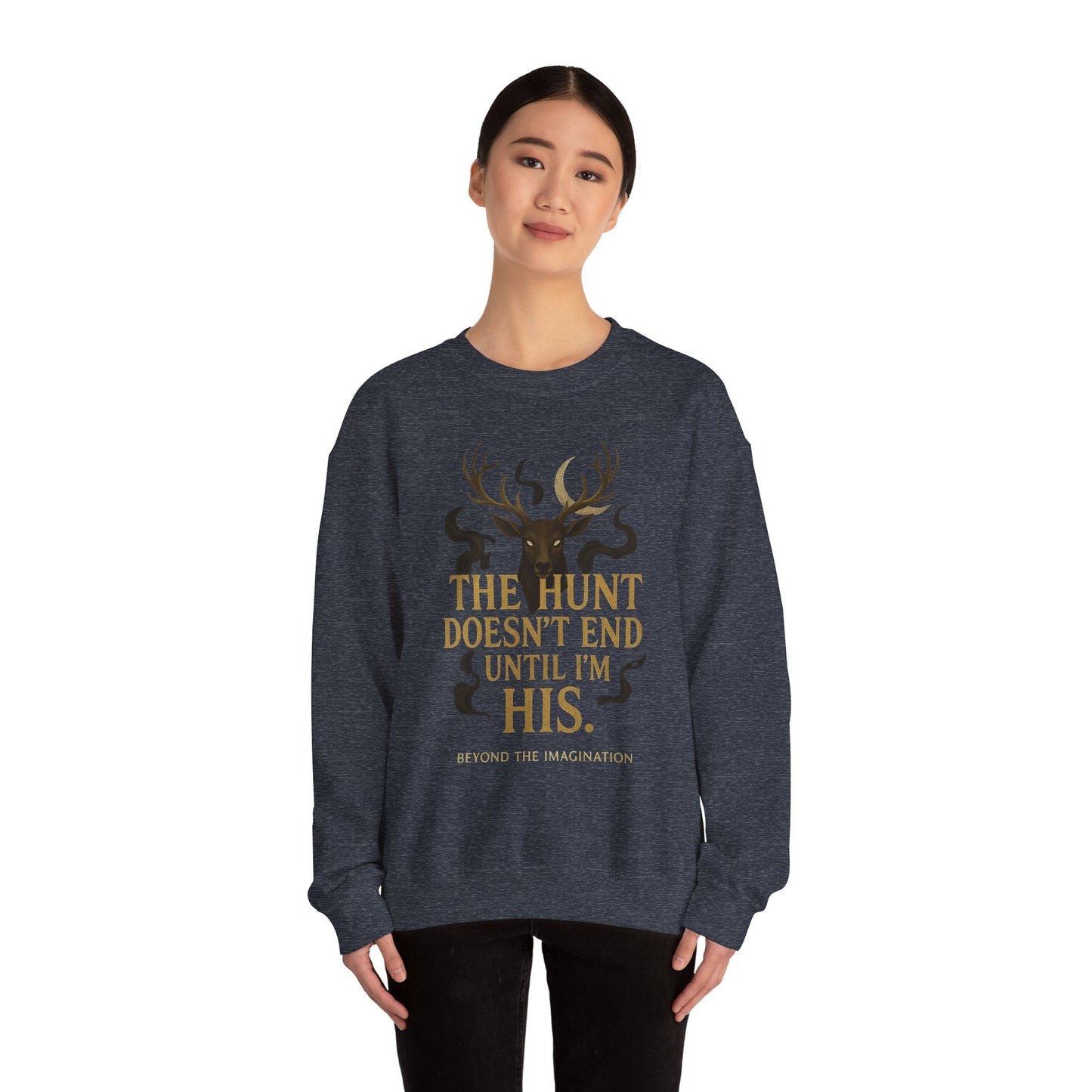 "The Hunt Doesn't End" Fantasy Sweatshirt