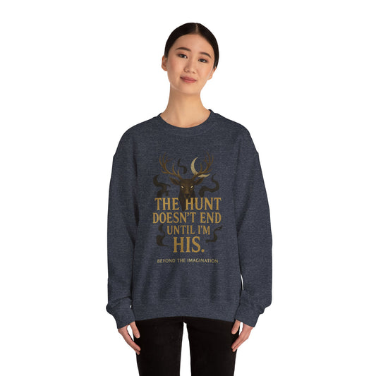 "The Hunt Doesn't End" Fantasy Sweatshirt