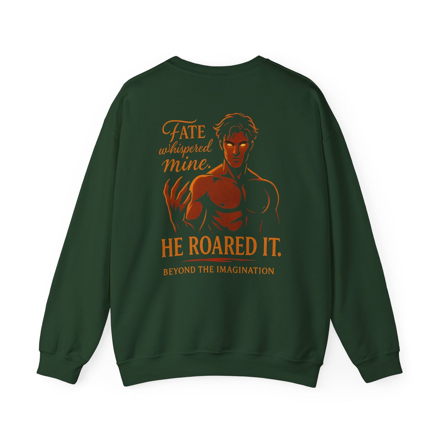 Fate Roared It - Dominant Hero Fantasy Crewneck