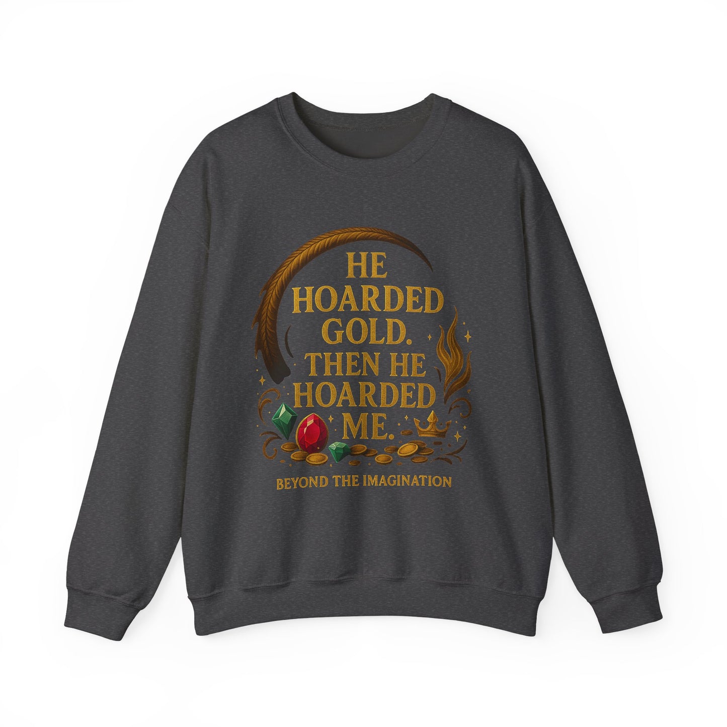 "Hoarded Me" Dragon Romance Sweatshirt