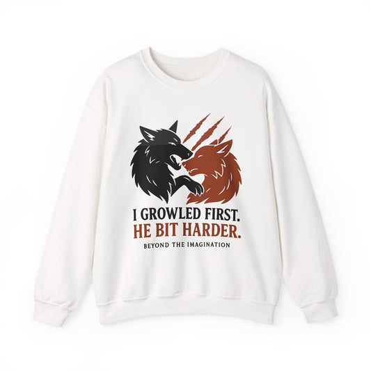 "I Growled First" Wolf Shifter Romance Sweatshirt