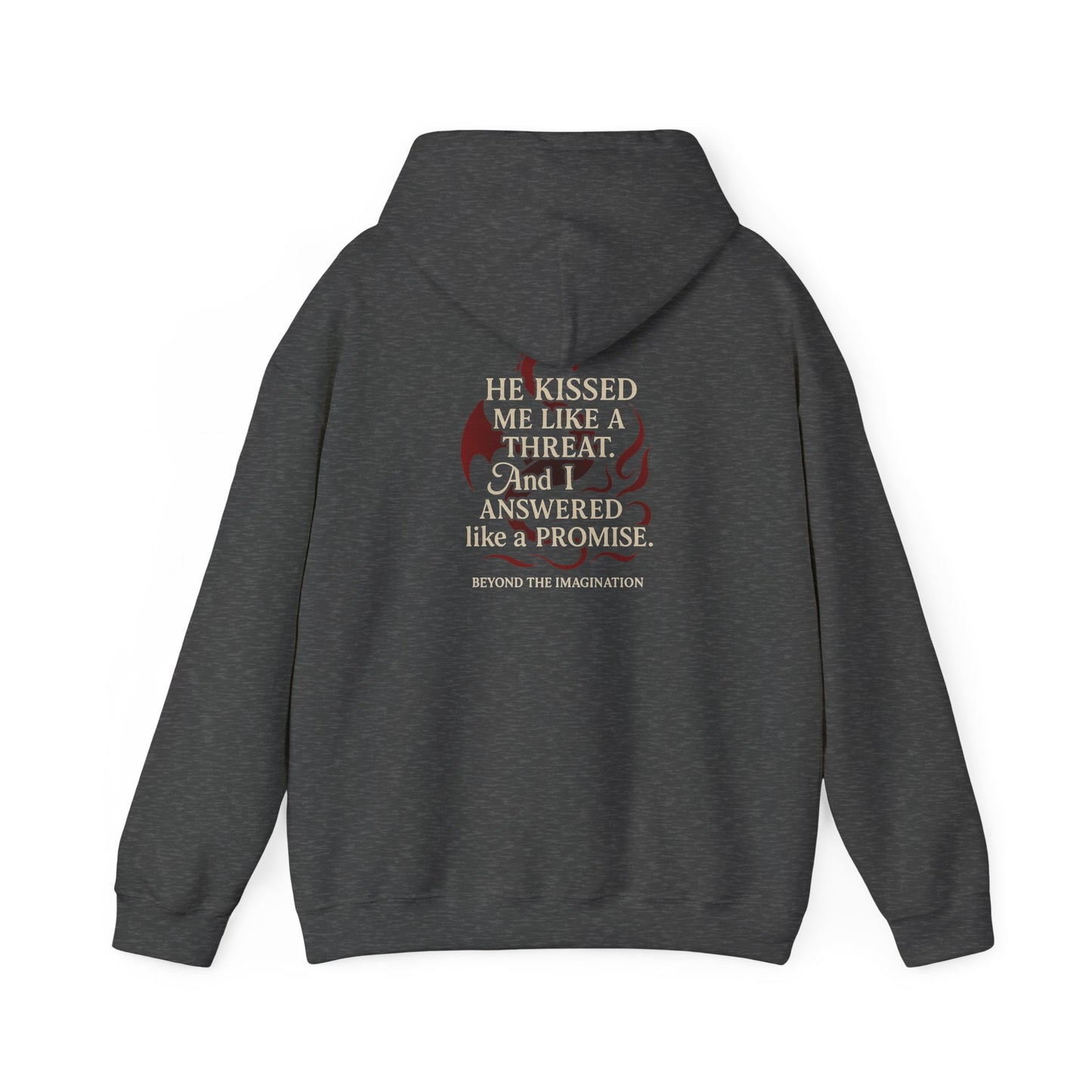 "He Kissed Me Like a Threat" Dragon Romance Hoodie