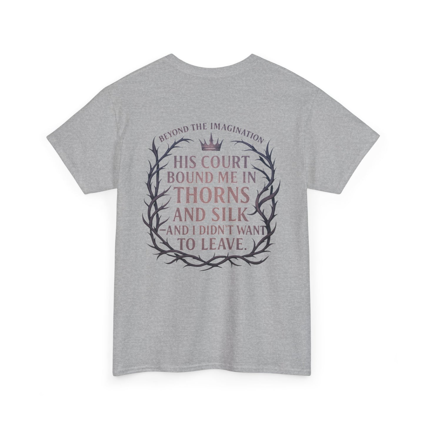 Thorns and Silk | Romantic Fantasy Fae Quote Tee