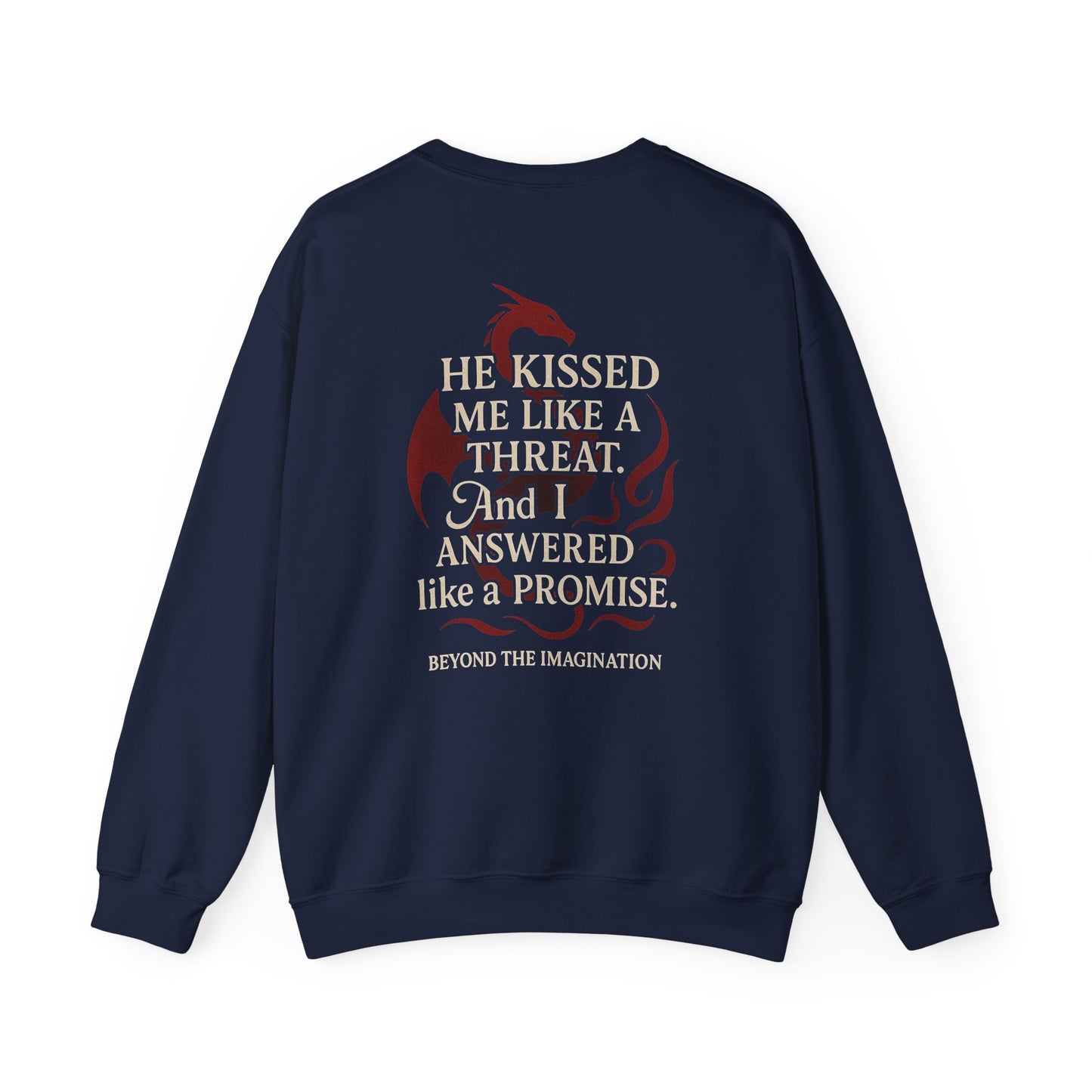"Threat & Promise" Dragon Shifter Romance Sweatshirt