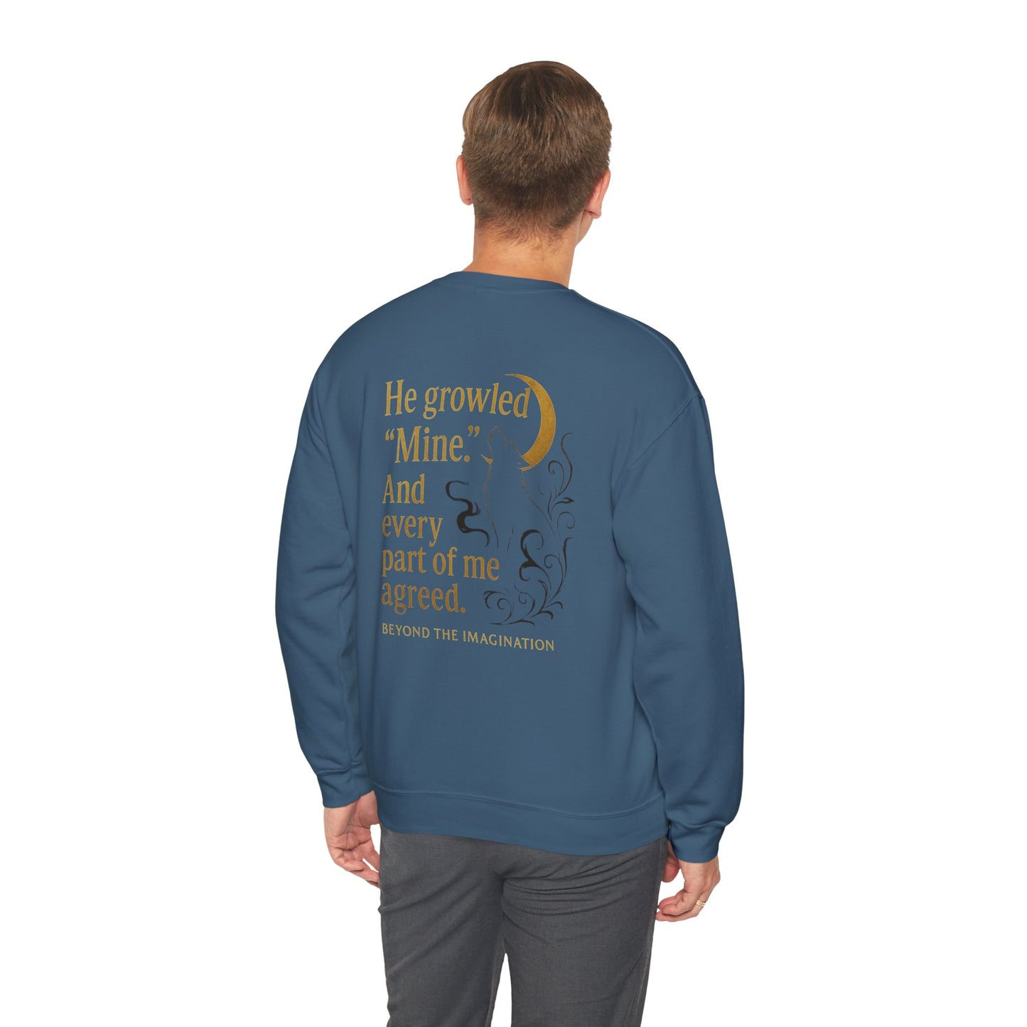 Feral Bond - "He Growled 'Mine'" Wolf Sweatshirt