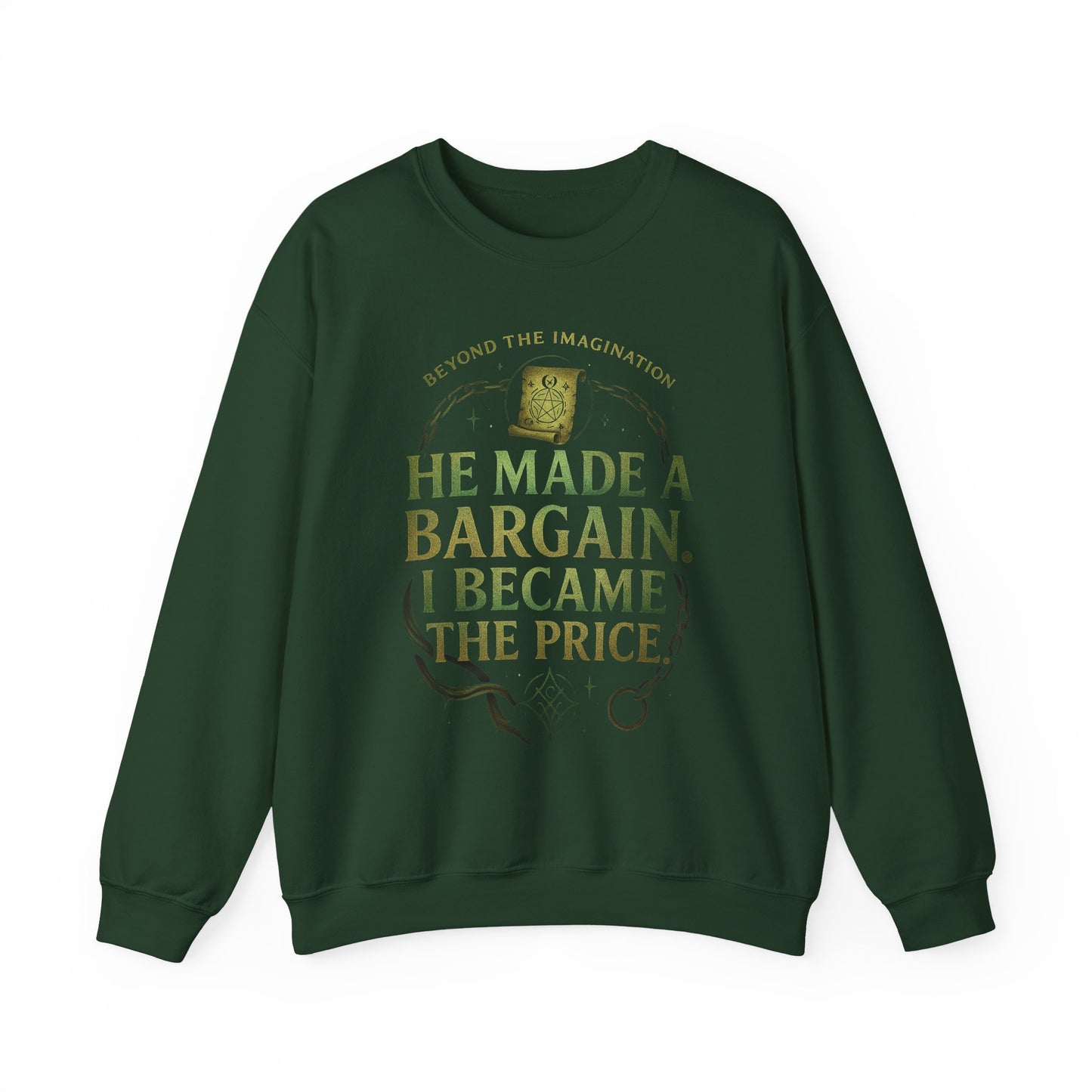 "Bargain Made, Price Paid" Fae Inspired Crewneck