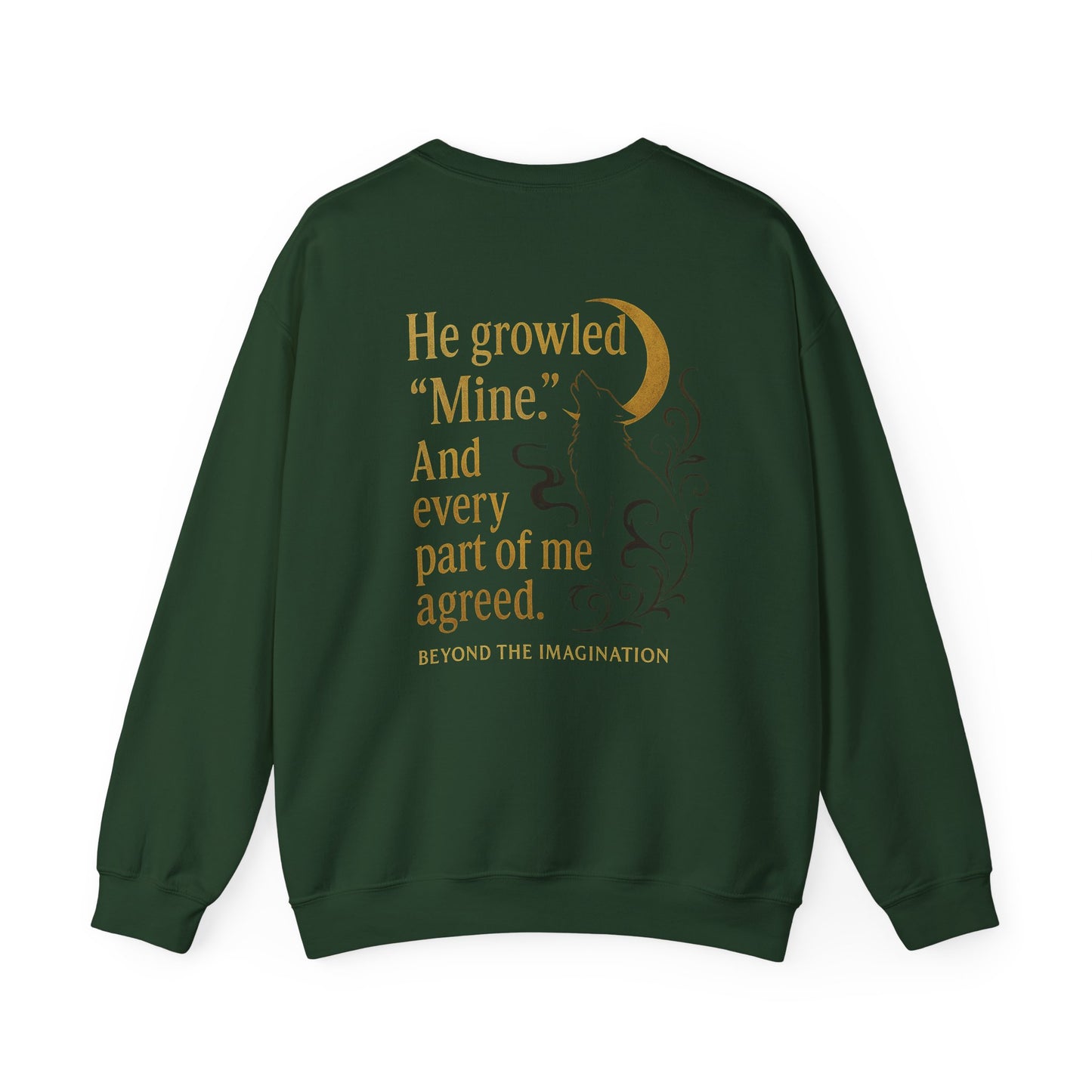 Feral Bond - "He Growled 'Mine'" Wolf Sweatshirt