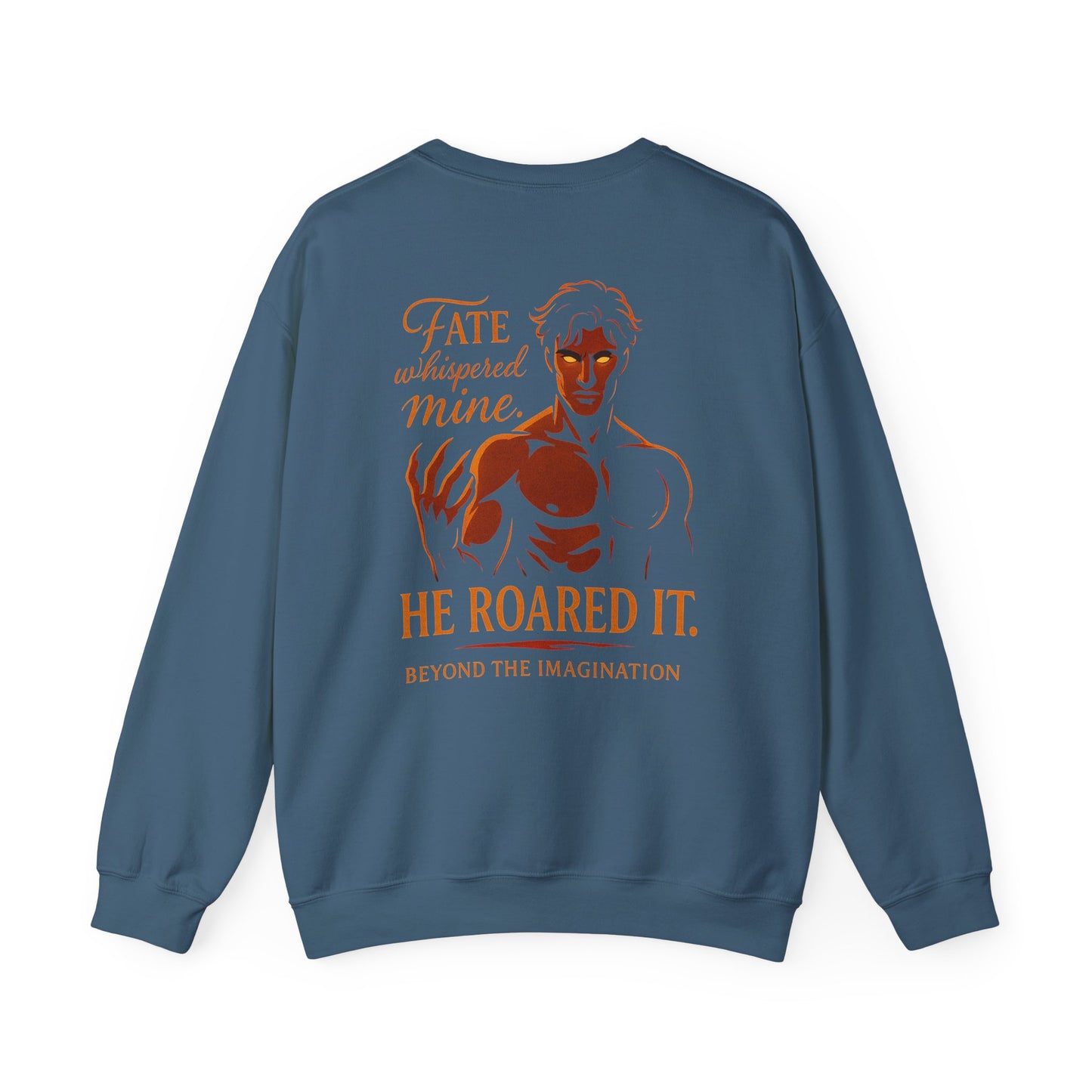 Fate Roared It - Dominant Hero Fantasy Crewneck