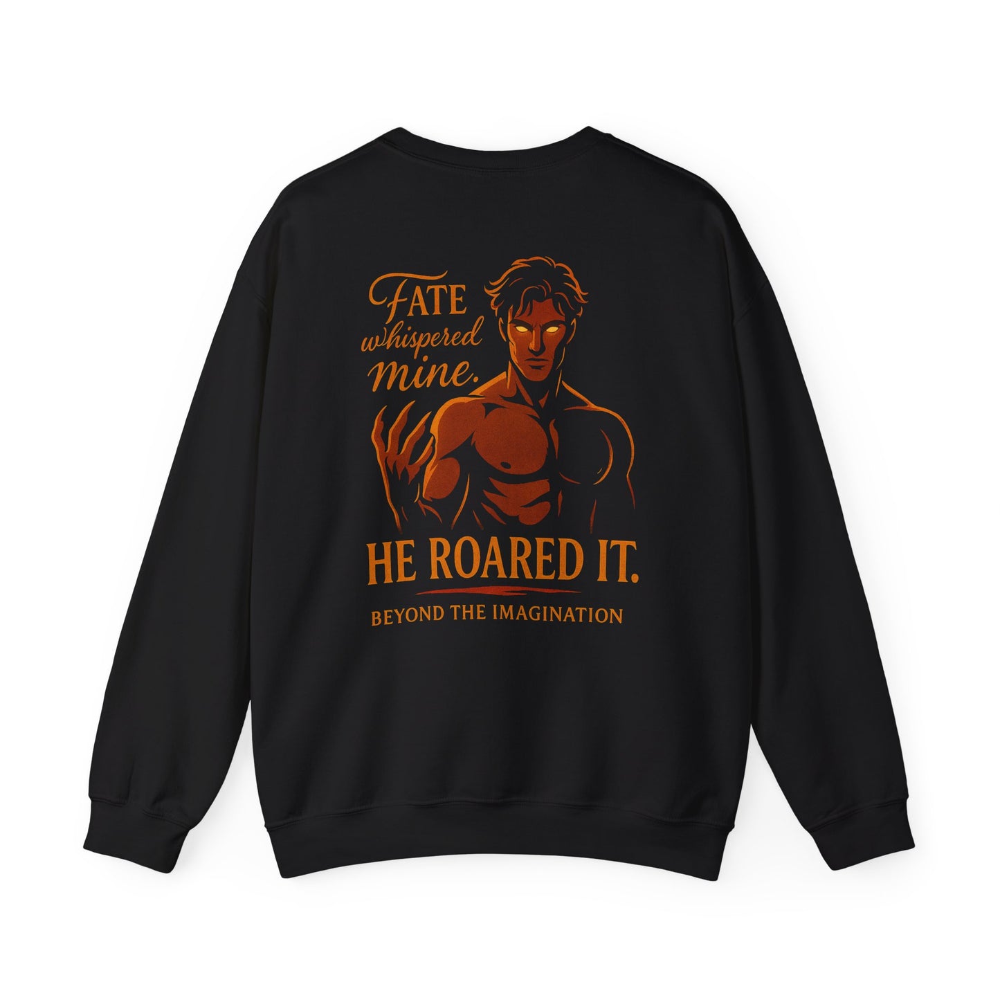 Fate Roared It - Dominant Hero Fantasy Crewneck