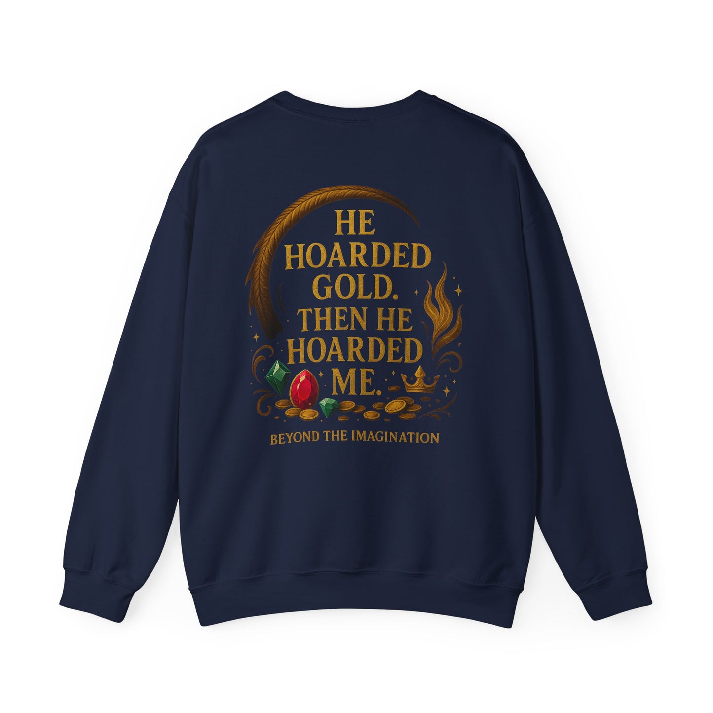 He Treasured Me - Romantic Fantasy Crewneck