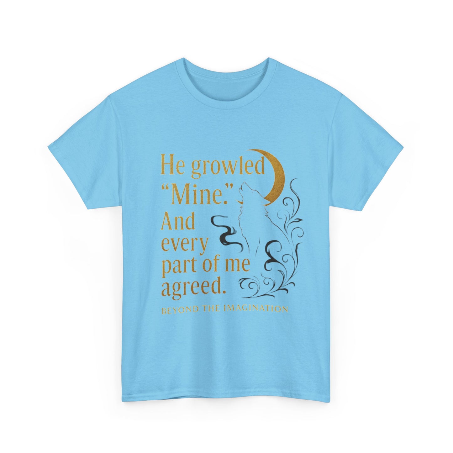 Spicy Fantasy Romance Tee - "He Growled 'Mine'" Moon Design