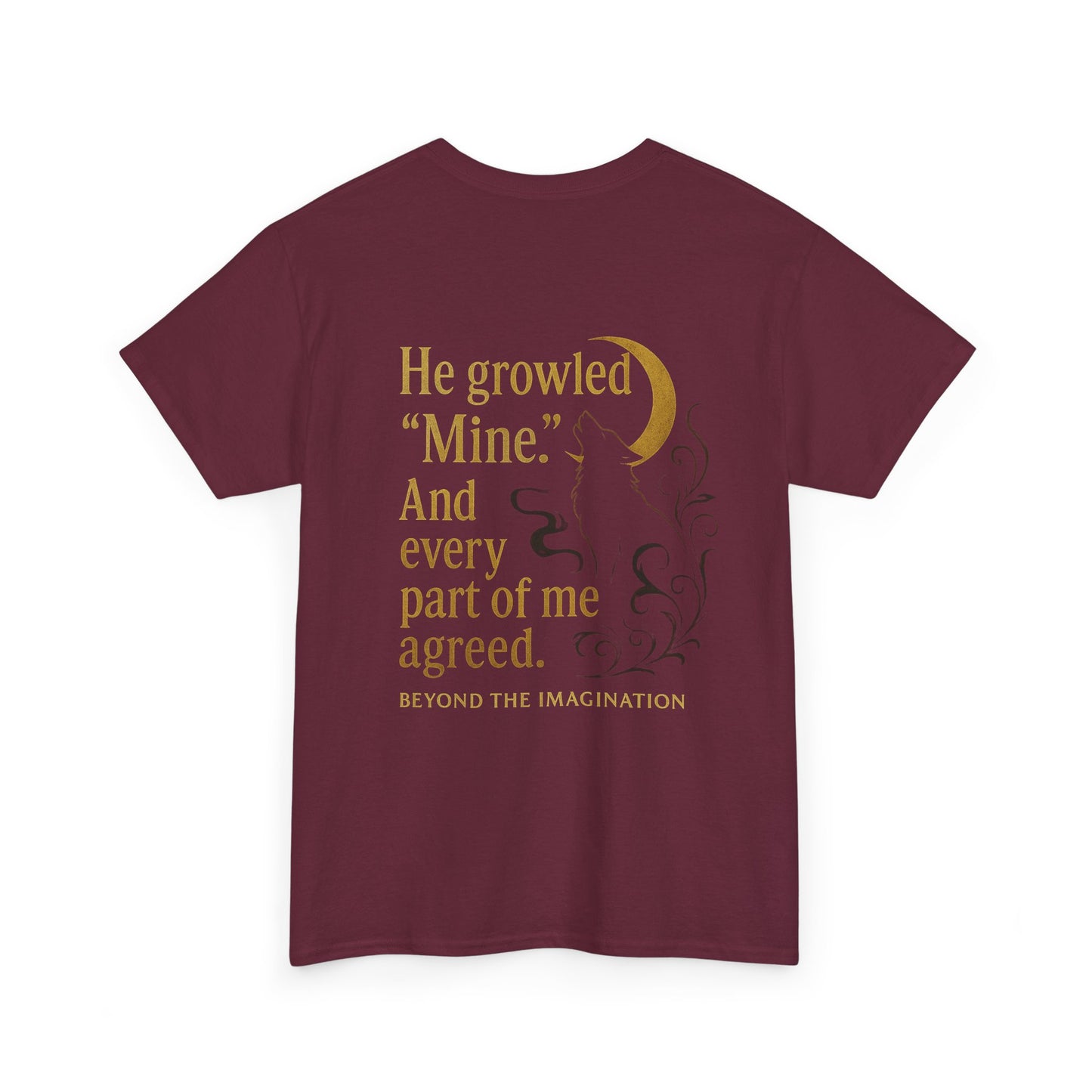 "He Growled 'Mine'" Alpha Wolf - Spicy Romance Shirt for Fantasy Lovers