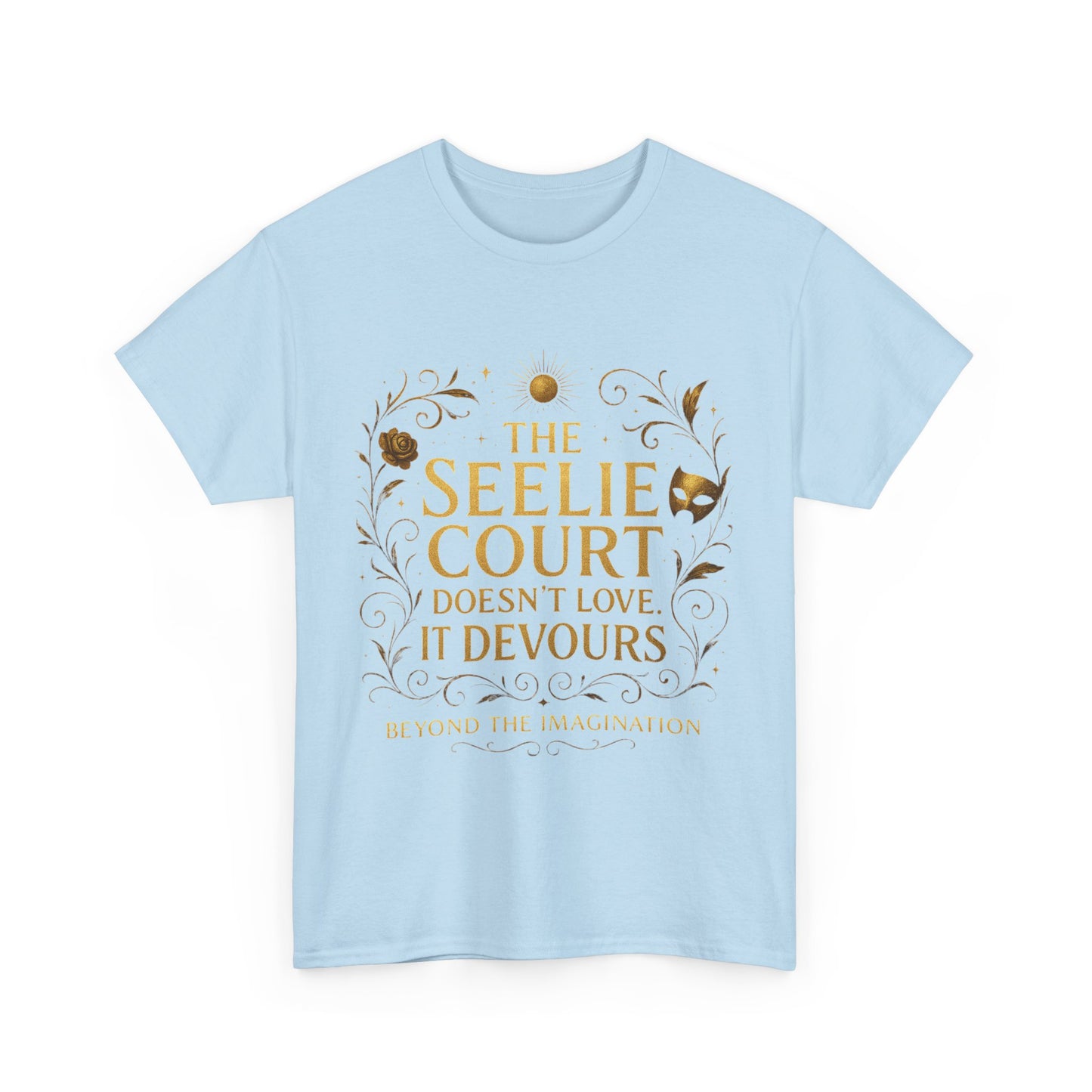 Fae Court "It Devours" Bold Quote Tee