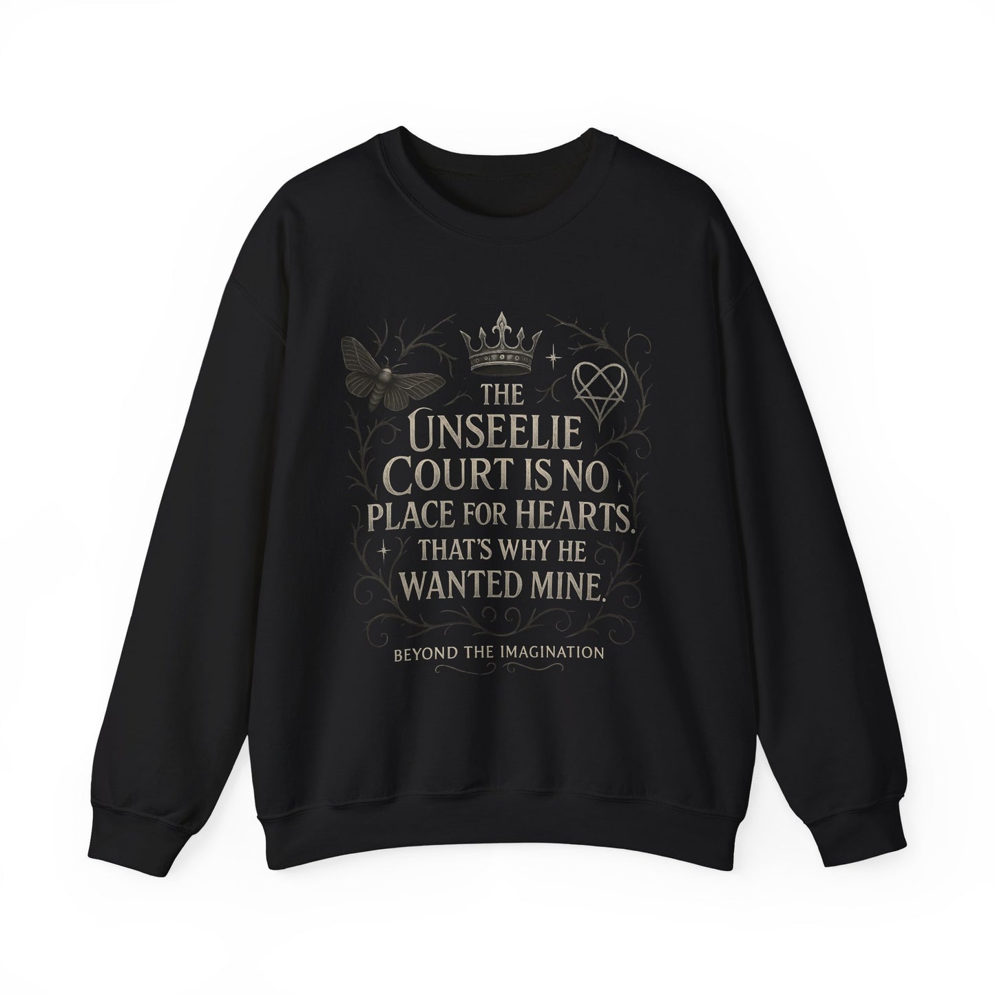 Unseelie Court - Heartless Kingdom Fantasy Sweatshirt