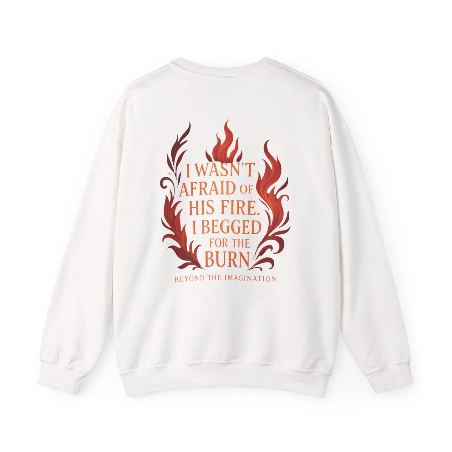 Burn for Him - Dark Romance Quote Crewneck